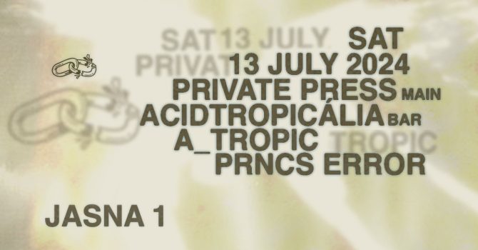 J1 | Private Press / Acidtropicália: A_tropic, Prncs Error