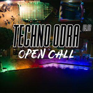TECHNO ODRA – OPEN CALL
