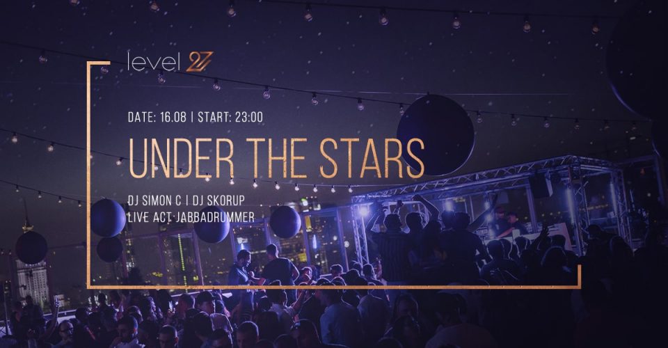 UNDER THE STARS | DJ SIMON C & DJ SKORUP & JABBADRUMMER (live act)