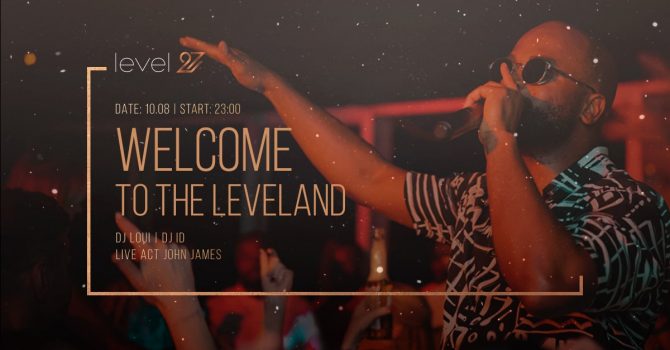 WELCOME TO THE LEVELAND | DJ LOUI & DJ ID | JOHN JAMES (live act)