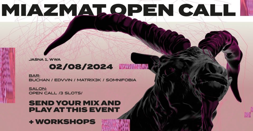 J1 | MIAZMAT OPEN CALL + WORKSHOPS