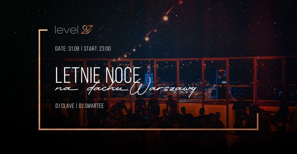 LETNIE NOCE NA DACHU WARSZAWY | DJ CLAVE & DJ SMARTEE