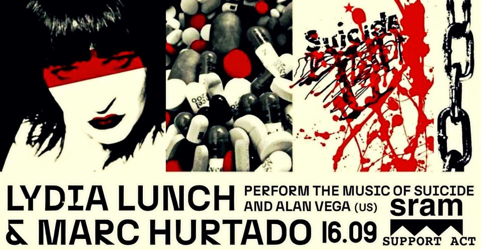 LYDIA LUNCH & MARC HURTADO w repertuarze SUICIDE i ALANA VEGI + support: sram