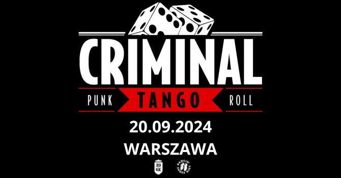 CRIMINAL TANGO | PREMIERA NOWEJ PŁYTY | Warszawa