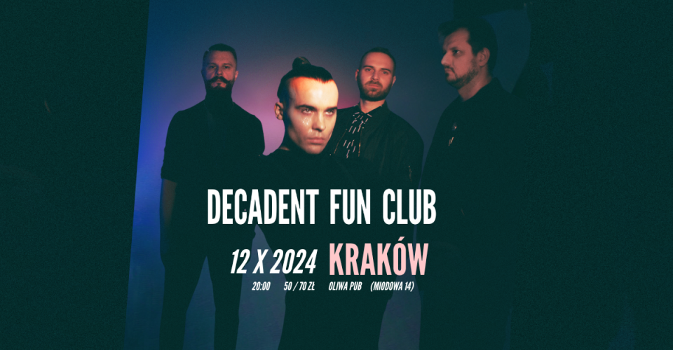 DECADENT FUN CLUB | Kraków