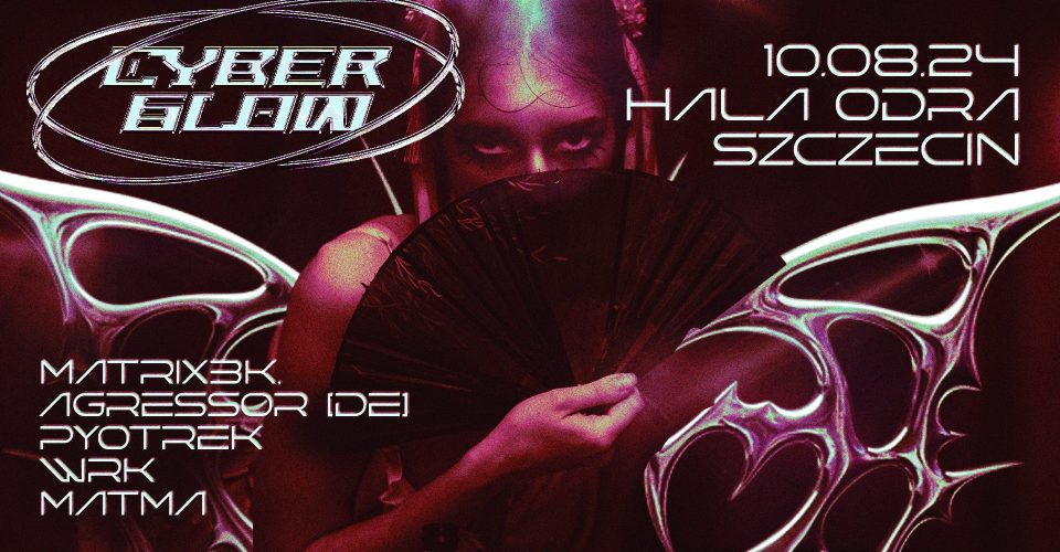 – CYBER GLOW | HALA ODRA –