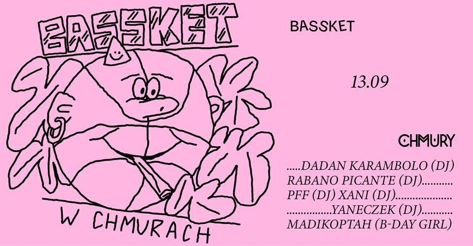 BASSKET w/ dadan karambolo, rábano picante, pff, XANI, yaneczek, madikoptah | Chmury