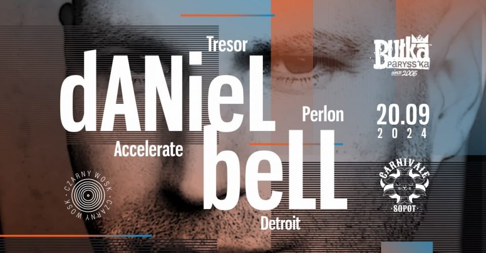 BUŁKA PARYSS’KA – DANIEL BELL  (Perlon, Tresor, Accelerate – Detroit)