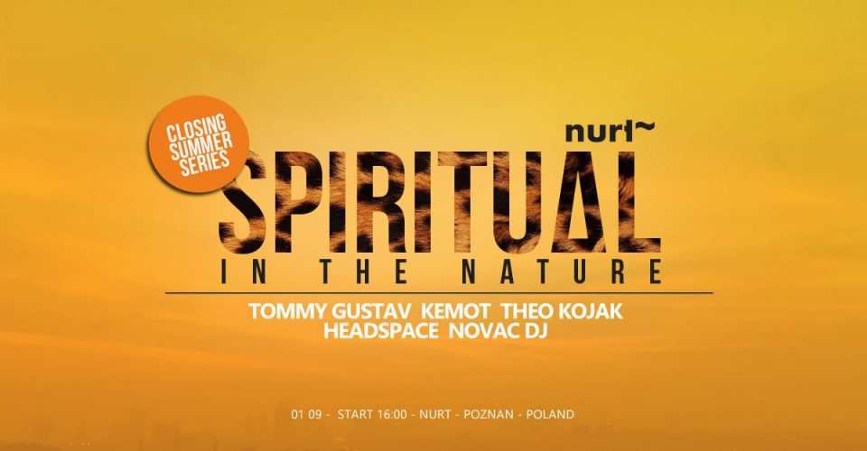 SPIRITUAL – NURT – POZNAN – CLOSING SUMMER SERIES