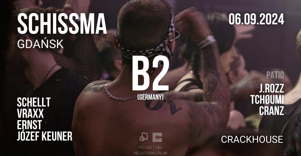 SCHISSMA: GDAŃSK – B2 (DE), VRAXX, SCHELLT, ERNST, JÓZEF KEUNER, J.ROZZ, TCHØUMI, CRANZ