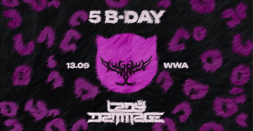 Wixapolonia’s B-Day X Lady Dammage