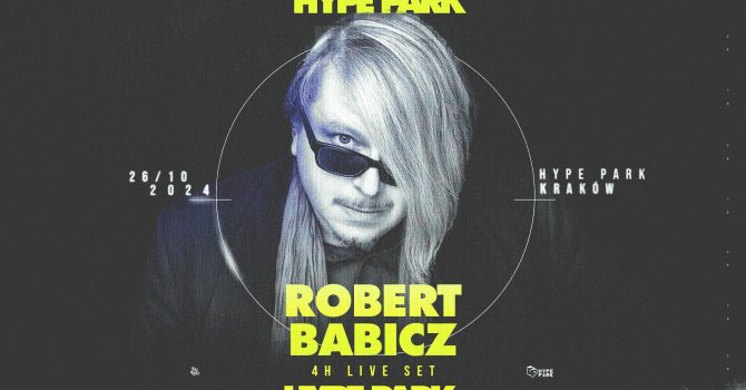 Robert Babicz (4h live) | Hype Park | Kraków