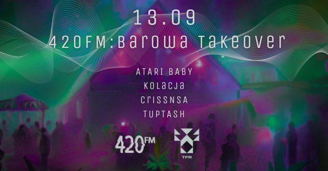 420FM: BAROWA TAKEOVER