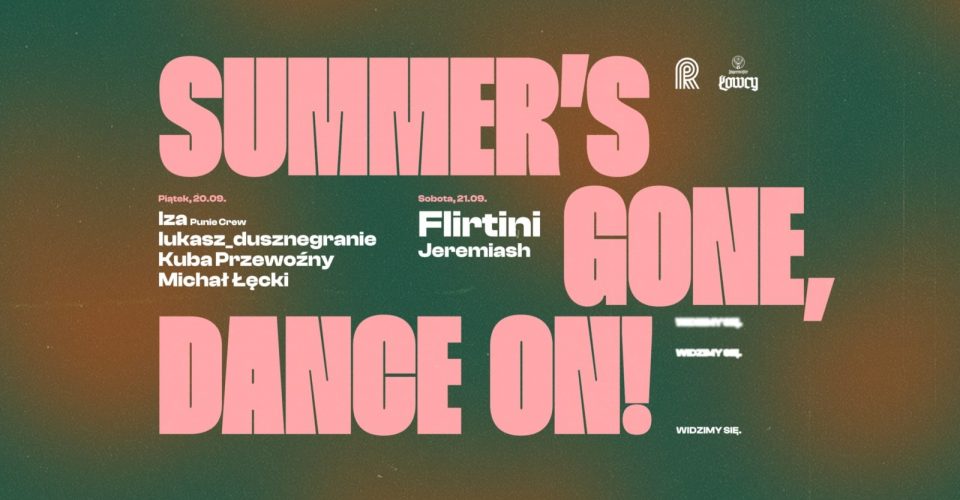 Summer’s Gone, Dance On! FLIRTINI na Rewirach x ŁOWCY