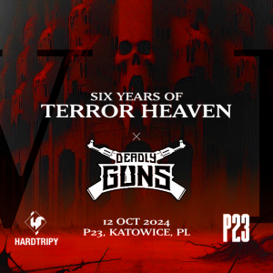 SIX YEARS OF TERROR HEAVEN X DEADLY GUNS | Katowice