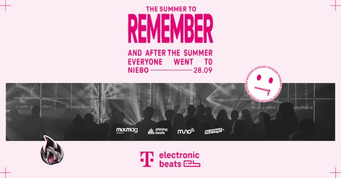 Tej nocy nie zapomnisz! Koniec letniego sezonu z T-Mobile Electronic Beats