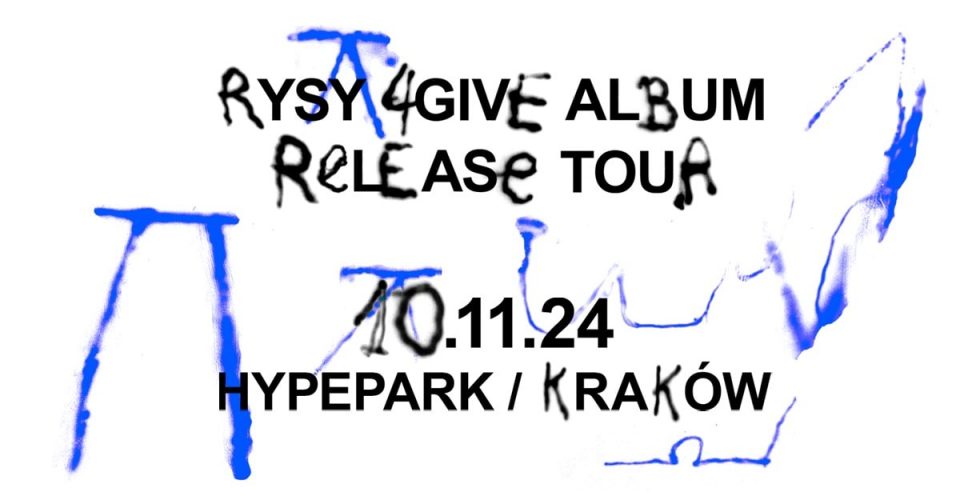 RYSY – 4GIVE | Kraków