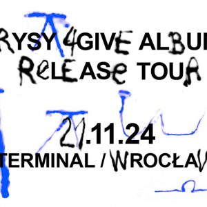 RYSY – 4GIVE | Wrocław