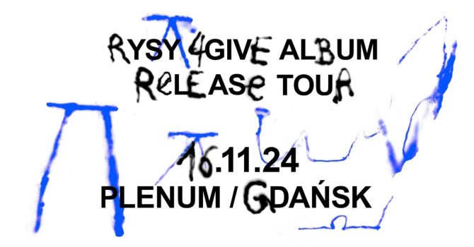 RYSY – 4GIVE | Gdańsk