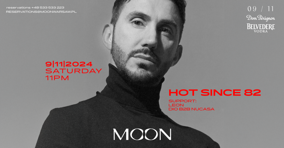 MOON PRESENTS: HOT SINCE 82