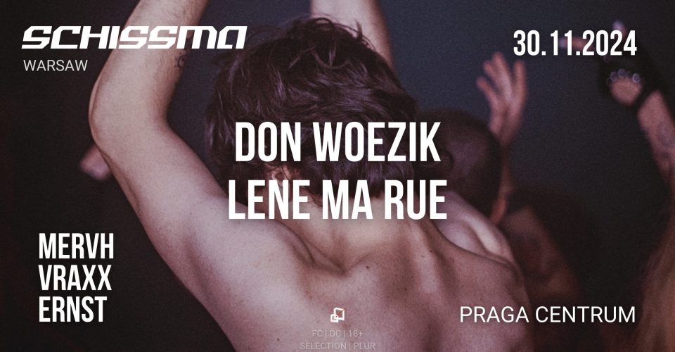 SCHISSMA: DON WOEZIK | LENE MA RUE | MERVH | VRAXX | ERNST