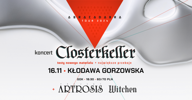 Closterkeller | ABRACADABRA TOUR 2024 | Kłodawa Gorzowska