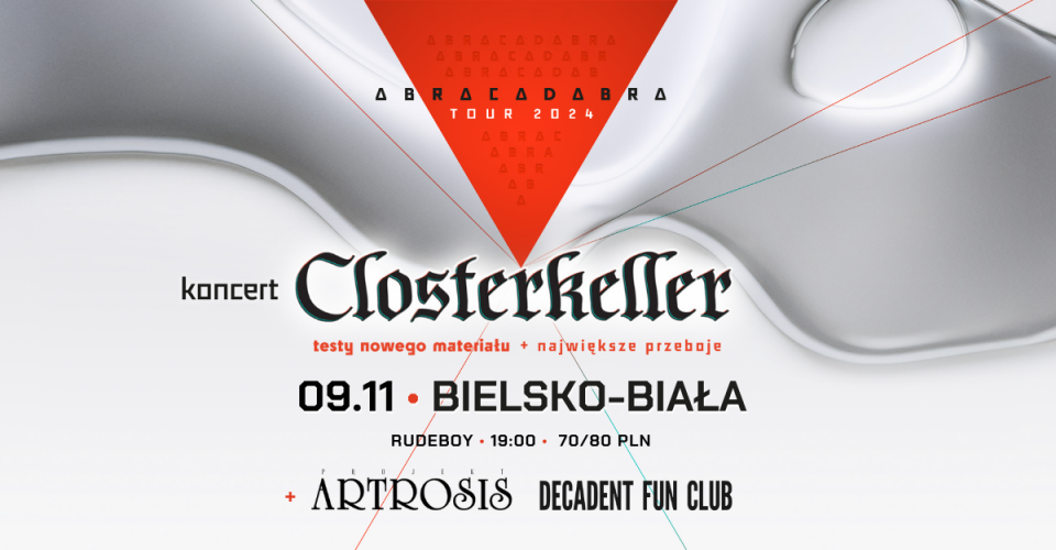 Closterkeller | ABRACADABRA TOUR 2024 | Bielsko-Biała