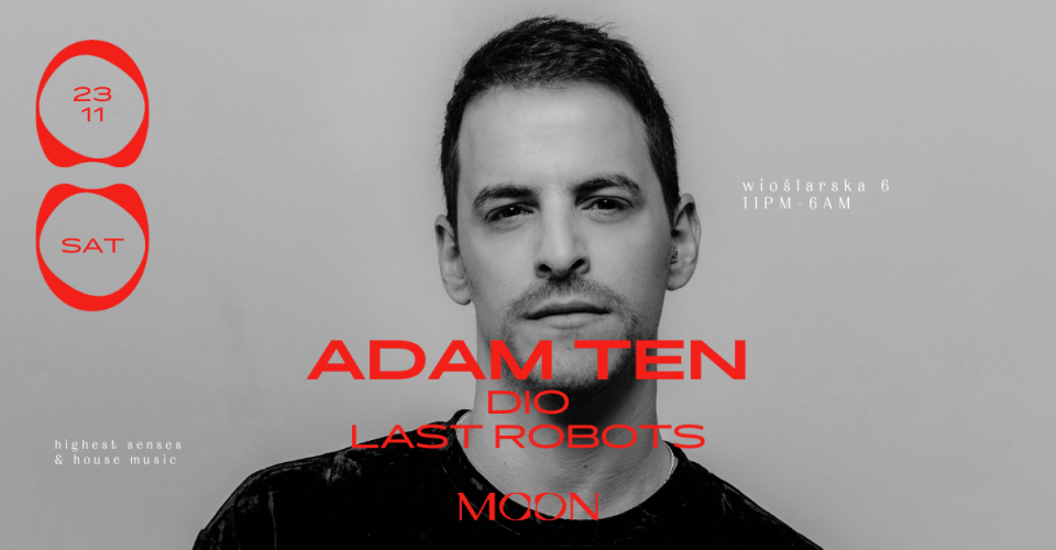 MOON PRESENTS: ADAM TEN