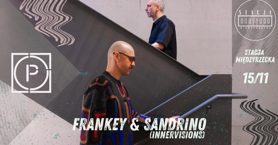 Projekt Pralnia: Frankey & Sandrino (Innervisions)