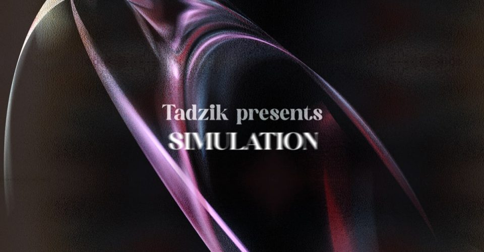 TADZIK presents “Simulation” | Warszawa